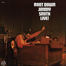 Root Down Jimmy Smith Live!