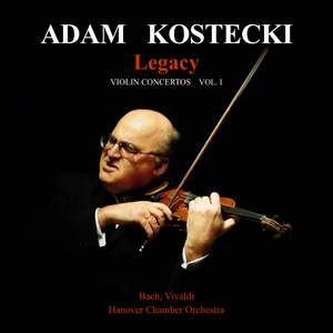 Legacy: Violin Concertos Vol. I