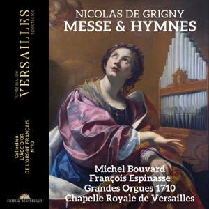 Nicolas de Grigny: Messe & Hymnes