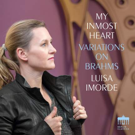 My Inmost Heart - Variations On Brahms