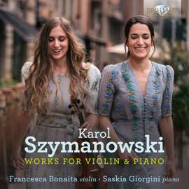 Szymanowski: Works For Violin & Piano