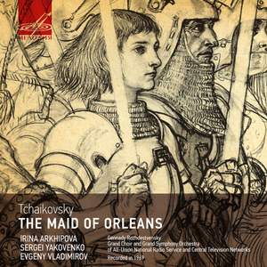 Tchaikovsky: The Maid of Orleans