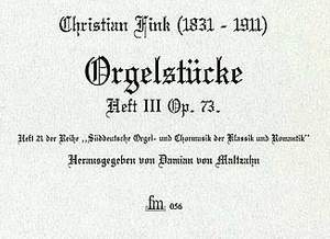 Fink, C: Orgelstücke 3 op. 73 Vol. 3