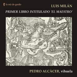 Luis Milán: El Maestro