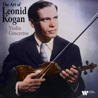 The Art of Leonid Kogan: Violin Concertos