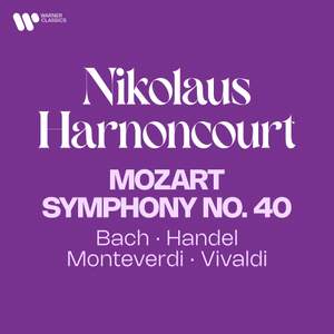 Mozart: Symphony No. 40 - Bach, Handel, Monteverdi, Vivaldi