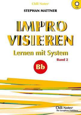 Mattner, S: Improvisieren - Lernen mit System Band 2 für Bb-Instrumente Vol. 2