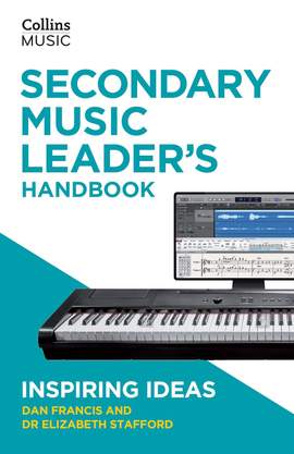 Inspiring ideas – Secondary Music Leader's Handbook