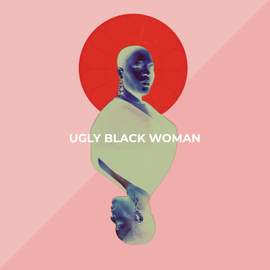 Ugly Black Woman