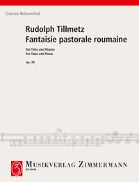 Tillmetz, Rudolph: Fantaisie pastorale roumaine op. 34