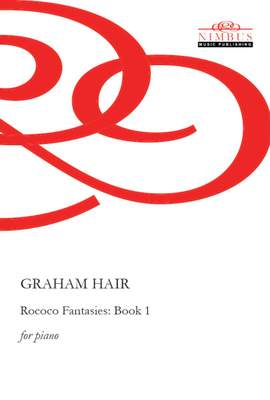 Graham Hair: Rococo Fantasies Book 1