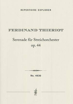 Thieriot, Ferdinand: Serenade for String Orchestra Op. 44