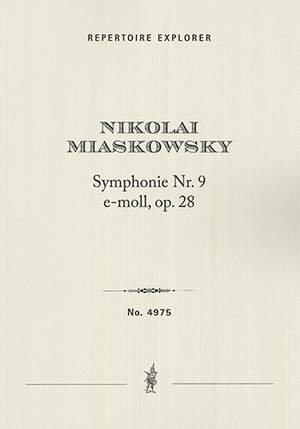 Miaskovsky, Nikolai: Symphony No. 9 in E minor Op. 28