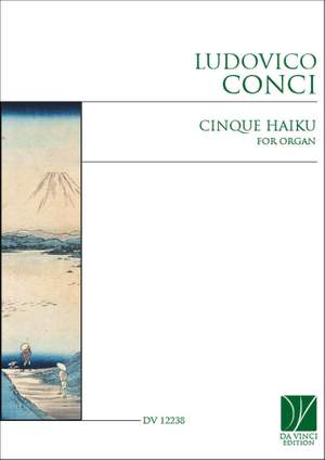 Ludovico Conci: Cinque Haiku, for Organ