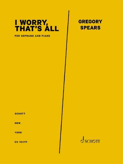 Spears, Gregory: I Worry, That's All