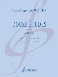 Jean-Baptiste Robin: Douze Etudes Opus 45