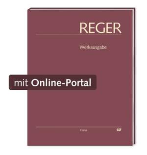 Reger, Max: RegerWerkausgabe, Vol. II/10: Works for male voice choir / women's or children's choir
