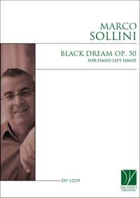 Marco Sollini: Black Dream Op. 50, for Piano Left Hand