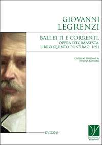 Giovanni Legrenzi: Balletti e Correnti, Opera Decimasesta