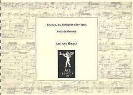 Graap, L: Christe du Schöpfer aller Welt