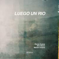 Luego un río
