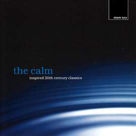 The Calm: Inspired 20th Century Classics