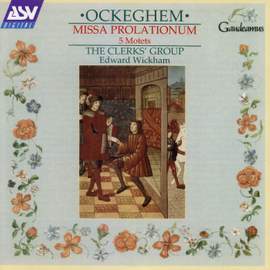 Ockeghem: Missa Prolationum, 5 Motets
