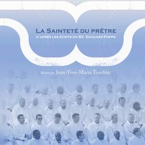 La sainteté du prêtre - D'après les écrits du Bx Edouard Poppe
