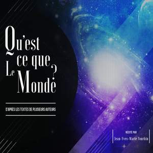 Qu'est-ce que le Monde ? - D'après les textes de plusieurs auteurs