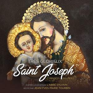 Très glorieux Saint Joseph - Pensées pieuses - D'après les écrits de l'abbé Sylvain