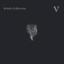 Schole Collection V