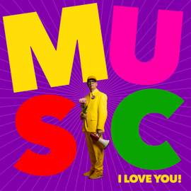 Music, I Love You!