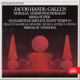 Handl-Gallus: Moralia, Harmoniae morales, Missa super...