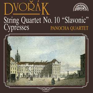 Dvořák: String Quartet No. 10 'Slavonic' and Cypresses
