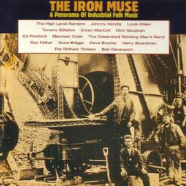 The Iron Muse - a Panorama of Industrial Folk Music