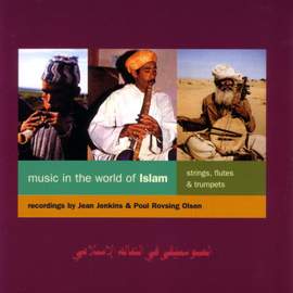 Music in the World of Islam: Strings, Flutes & Trumpets