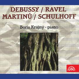 Debussy, Ravel, Martinů, Schulhoff: Piano Works