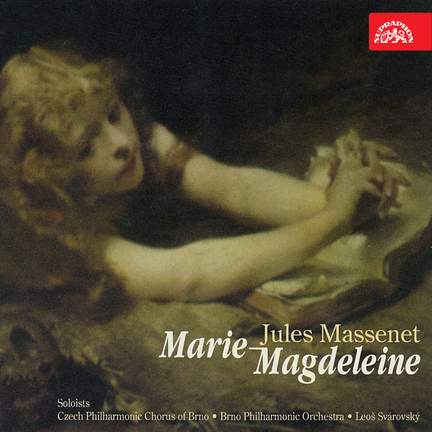 Massenet: Marie Magdeleine