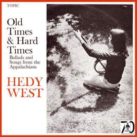 Old Times & Hard Times: Ballads and Songs from the Appalachians