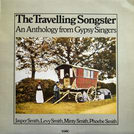 The Travelling Songster: An Anthology from Gypsy Singers