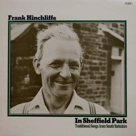 In Sheffield Park - Traditional Songs from South Yorkshire