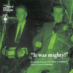 It Was Mighty! the Early Days of Irish Music in London