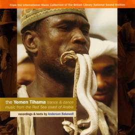 The Yemen Tihama: Trance & Dance Music from the Red Sea Coast of Arabia