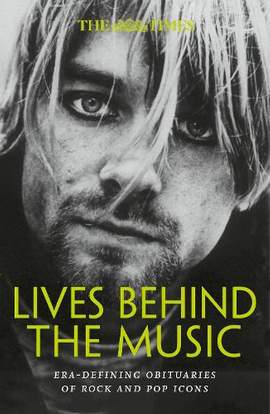 The Times Lives Behind the Music: Era-defining obituaries of rock and pop music icons