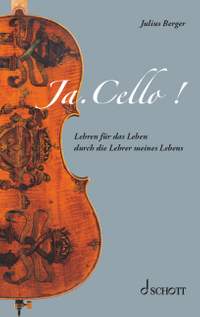 Berger, J: Ja. Cello!