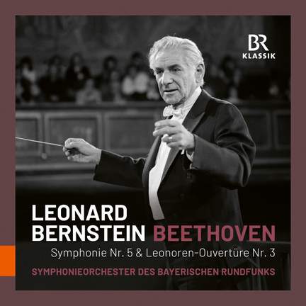 Ludwig van Beethoven: Symphony No. 5; Leonore Overture No. 3