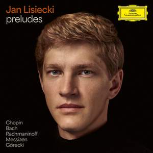 Preludes By Chopin, Bach, Rachmaninoff, Messiaen, Górecki