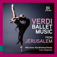 Verdi: Jerusalem - The complete Ballet Music - BR Klassik: 900884 -  download | Presto Music