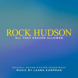 Rock Hudson: All That Heaven Allowed (Original Motion Picture Soundtrack)