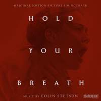 Hold Your Breath (Original Motion Picture Soundtrack)